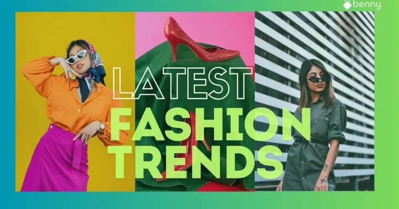Latest Fashion Trends
